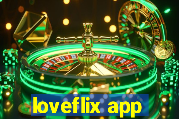 loveflix app